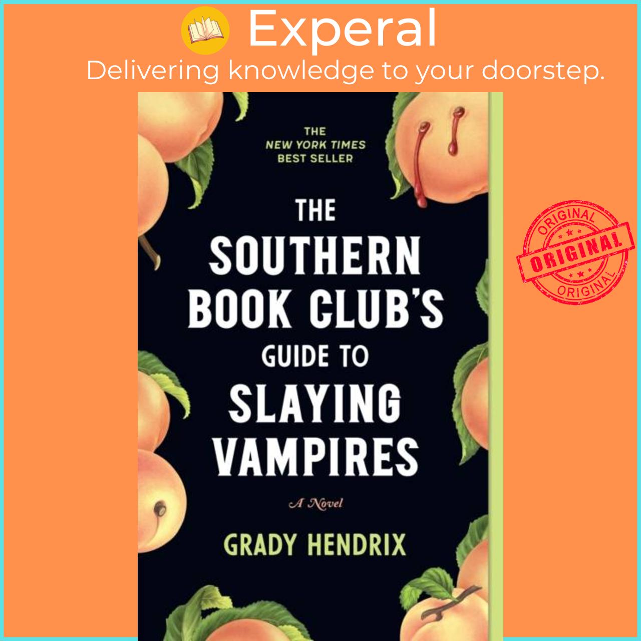 Sách - The Southern Book Club's Guide to Slaying Vampires - A Novel by Grady Hendrix (UK edition, paperback)