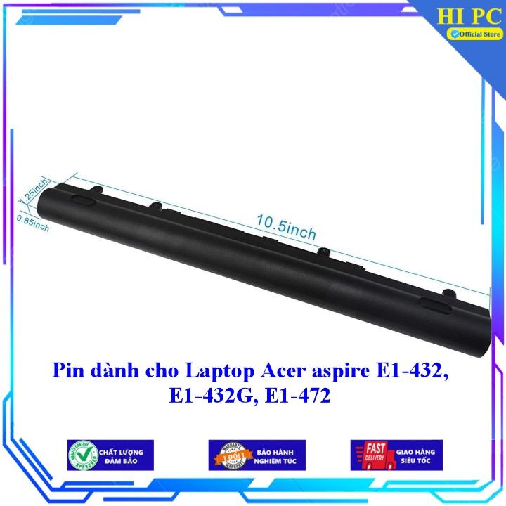 Pin dành cho Laptop Acer aspire E1-432 E1-432G E1-472 - Hàng Nhập Khẩu