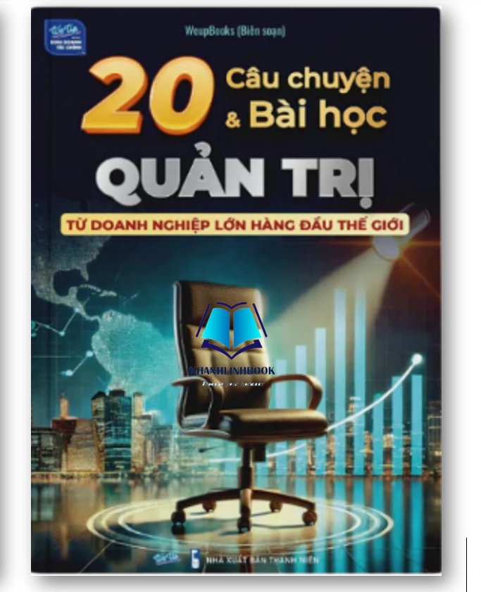 Sách - 20 câu chuyện và bài học quản trị từ doanh nghiệp lớn hàng đầu thế giới