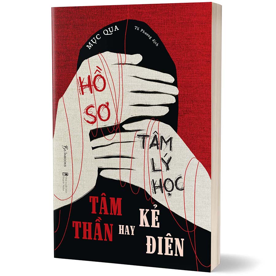 Hồ Sơ Tâm Lý Học Tâm Thần Hay Kẻ Điên