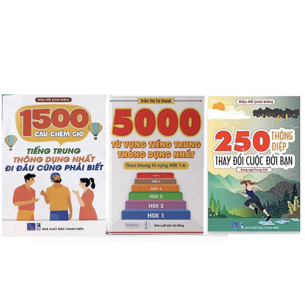 Sách - Combo: 5000 từ vựng tiếng Trung+250 Thông Điệp Thay Đổi Cuộc Đời Bạn+1500 Câu chém gió tiếng Trung