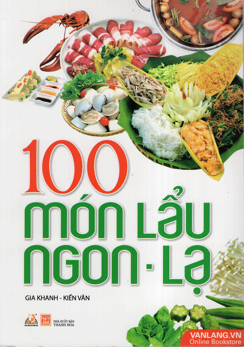 100 Món Lẩu Ngon - Lạ - Vanlangbooks