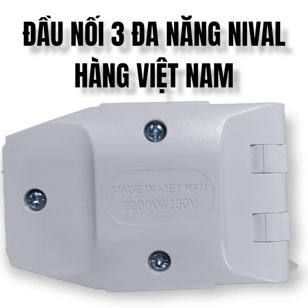 ĐẦU NỐI 3 ĐA NĂNG NIVAL - HÀNG VIỆT NAM CHẤT LƯỢNG