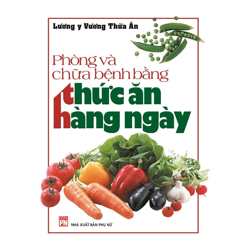 Sách - Phòng Và Chữa Bệnh Bằng Thức Ăn Hàng Ngày