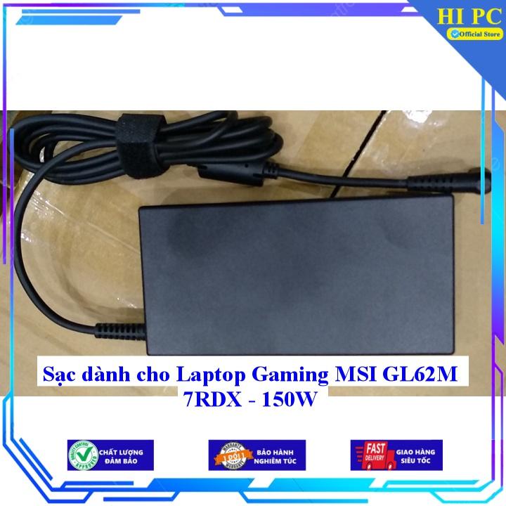 Sạc dành cho Laptop Gaming MSI GL62M 7RDX - 150W - Kèm Dây nguồn - Hàng Nhập Khẩu