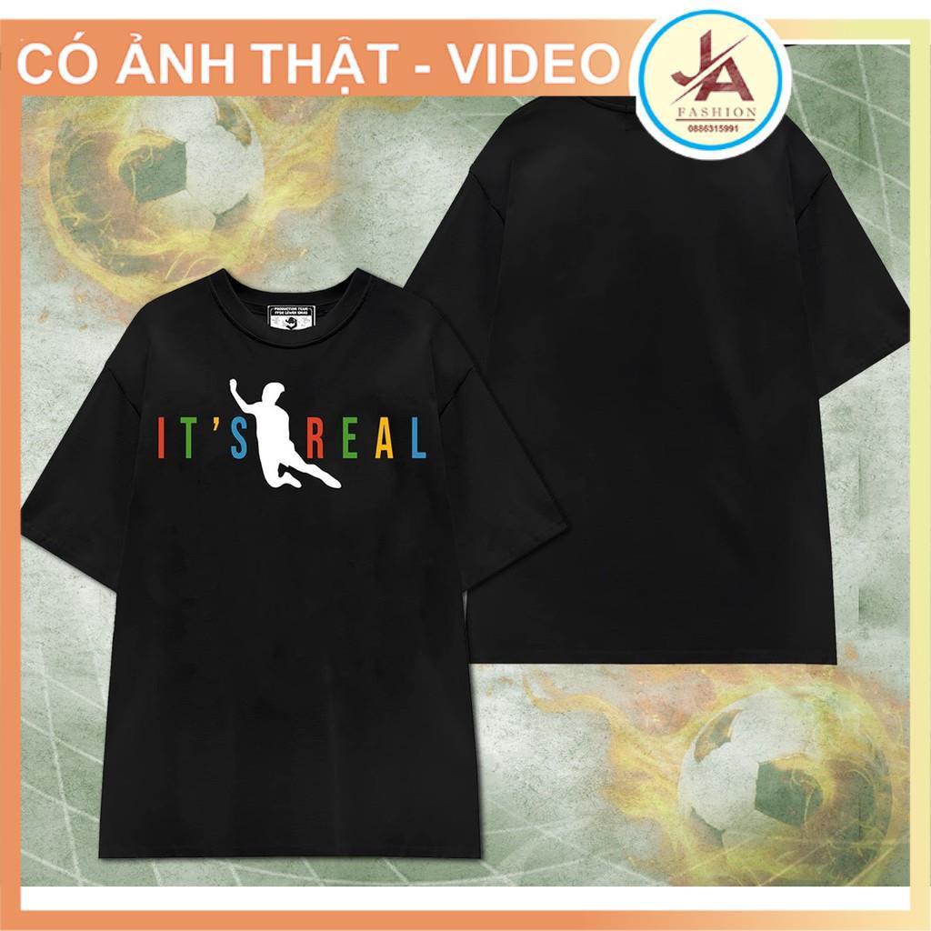 Áo Thun Văn Toàn It’s Real - Áo Phông Nam Nữ cú ngã Văn Toàn hottrend 2021 chất cotton co dãn 2 màu JASHOP