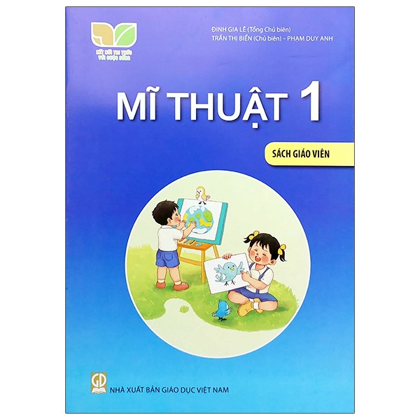 Mĩ Thuật 1 - Sách Giáo Viên (Bộ Sách Kết Nối Tri Thức Với Cuộc Sống)