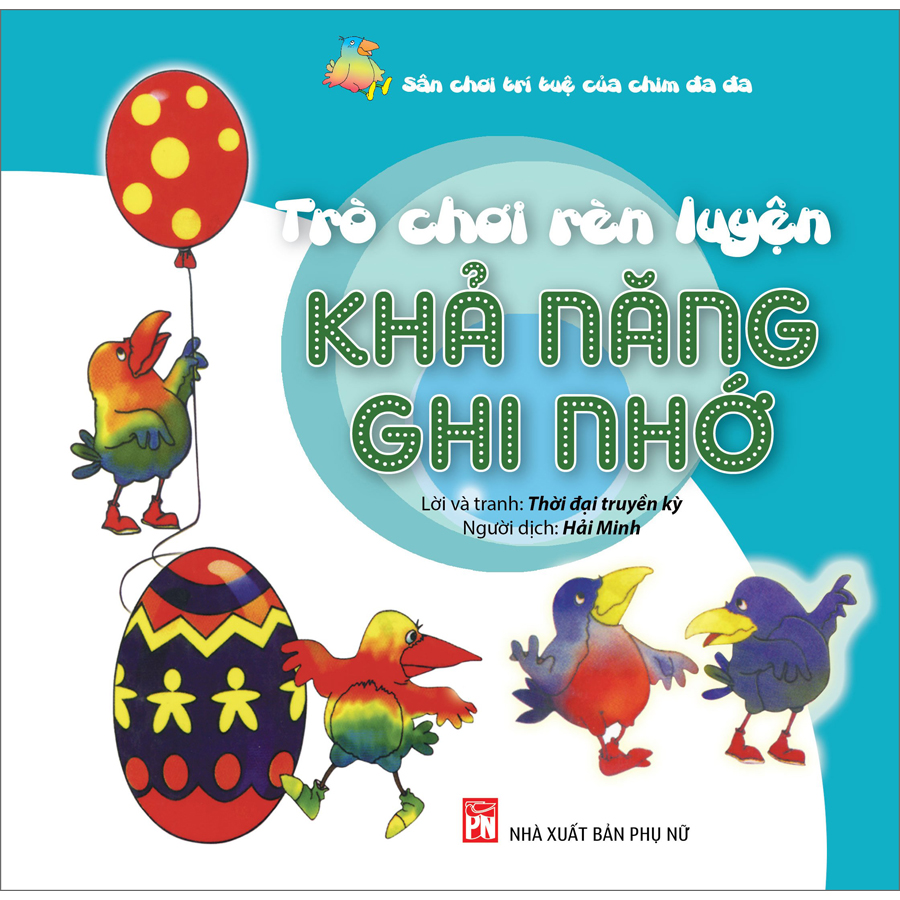 Trò Chơi Rèn Luyện Khả Năng Ghi Nhớ - Sân Chơi Trí Tuệ Của Chim Đa Đa