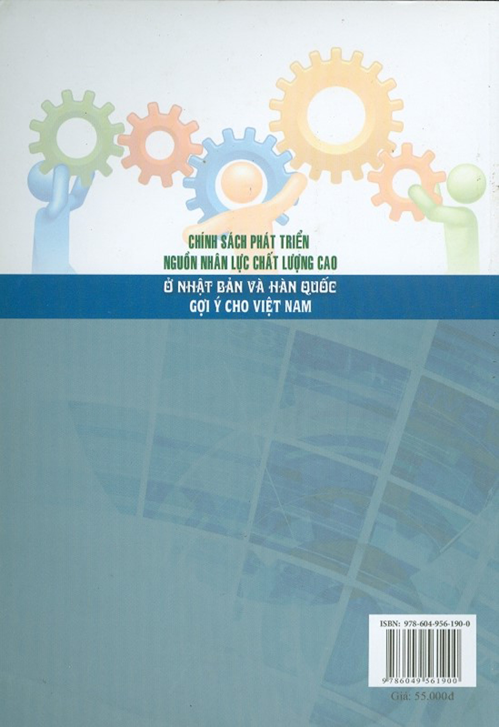 Chính Sách Phát Triển Nguồn Nhân Lực Chất Lượng Cao Ở Nhật Bản Và Hàn Quốc Gợi Ý Cho Việt Nam