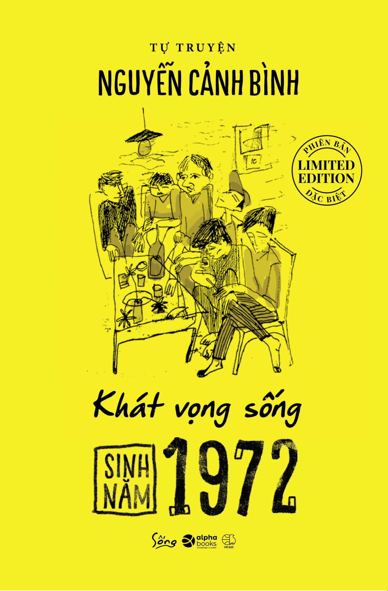 Sinh Năm 1972 - Khát Vọng Sống (Tự Truyện Nguyễn Cảnh Bình)