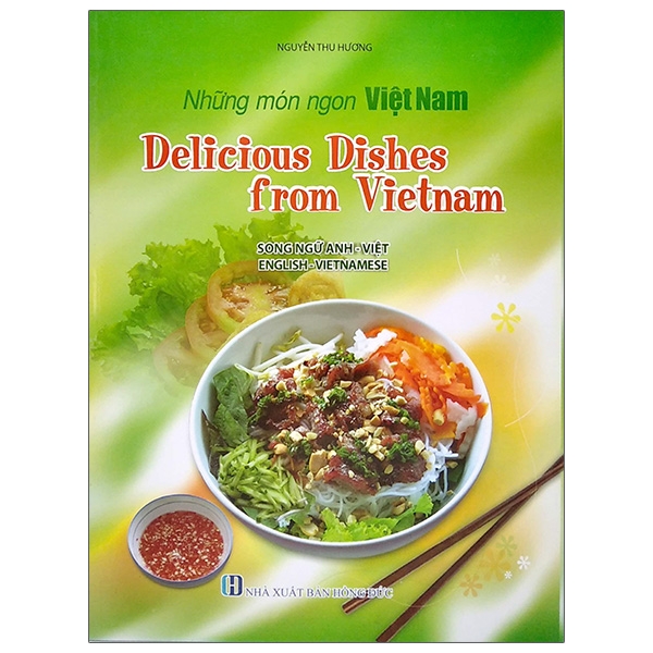 Những Món Ngon Việt Nam (Song Ngữ Anh - Việt) - Delicious Dishes From Vietnam