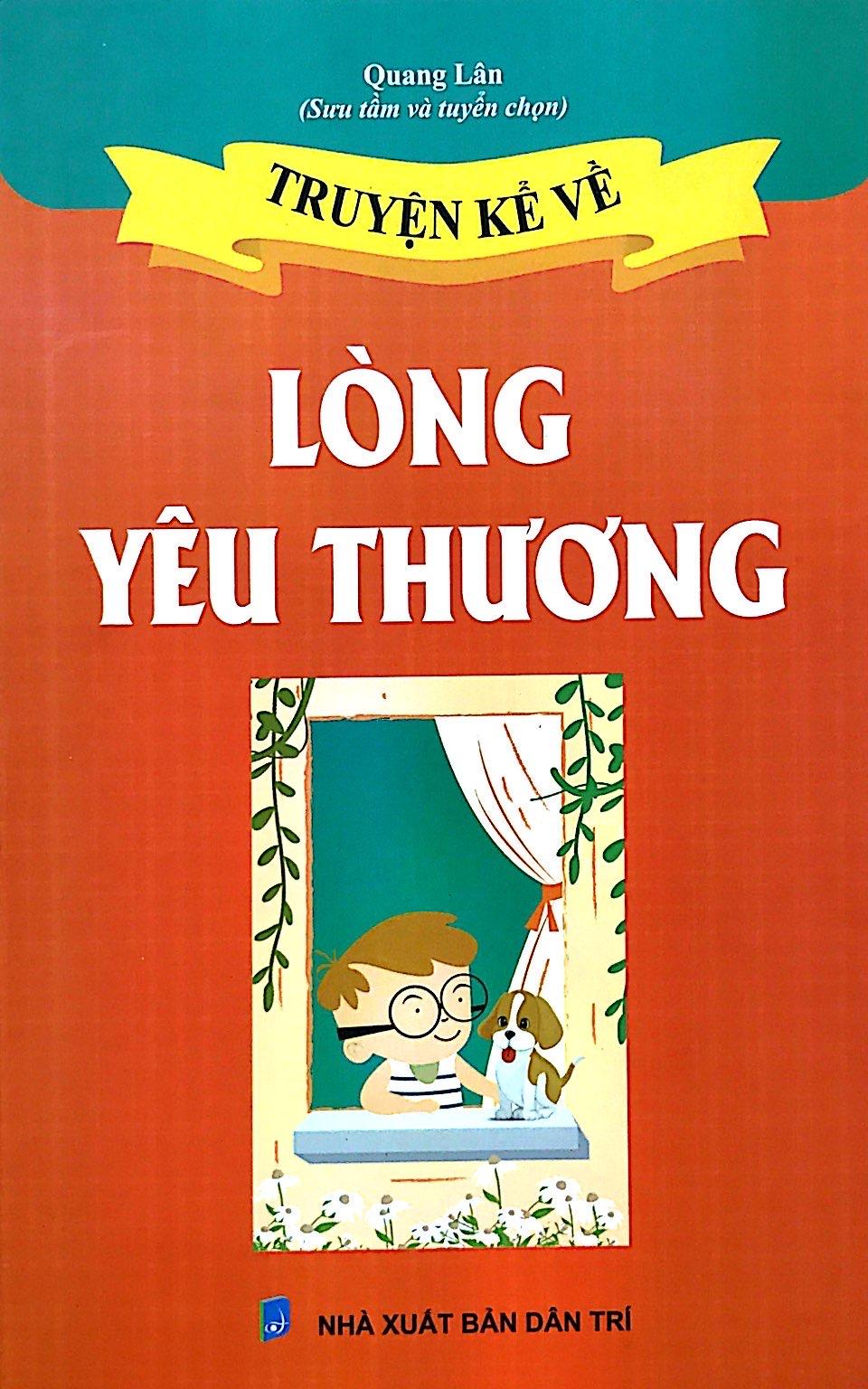 Truyện Kể Về Lòng Yêu Thương (Tái Bản)