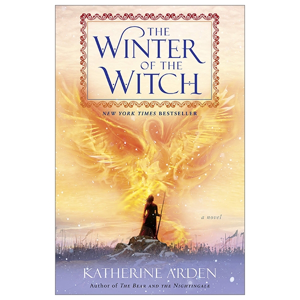 The Winter Of The Witch: A Novel (Winternight Trilogy)