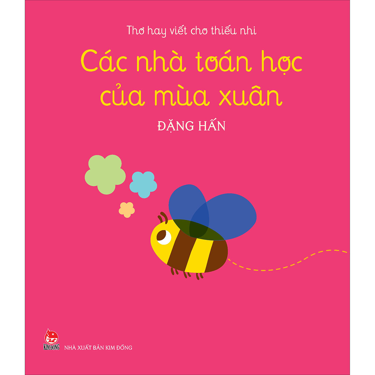 Các Nhà Toán Học Của Mùa Xuân (Thơ Hay Viết Cho Thiếu Nhi)