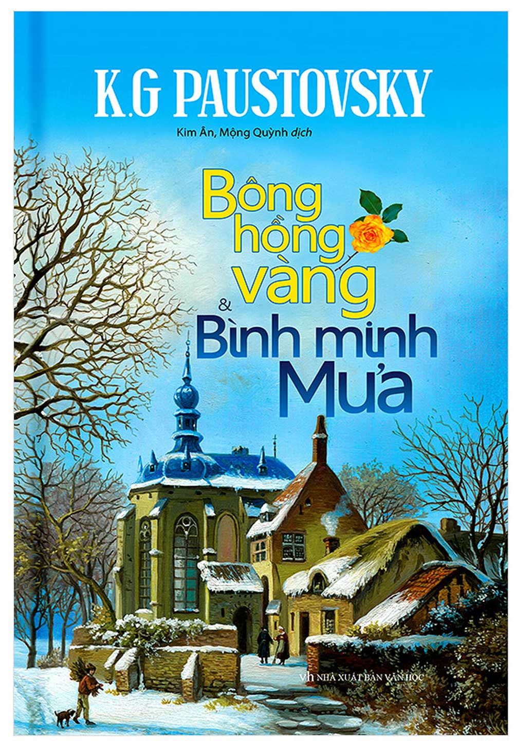 Bông Hồng Vàng Và Bình Minh Mưa (Bìa Cứng) - MT