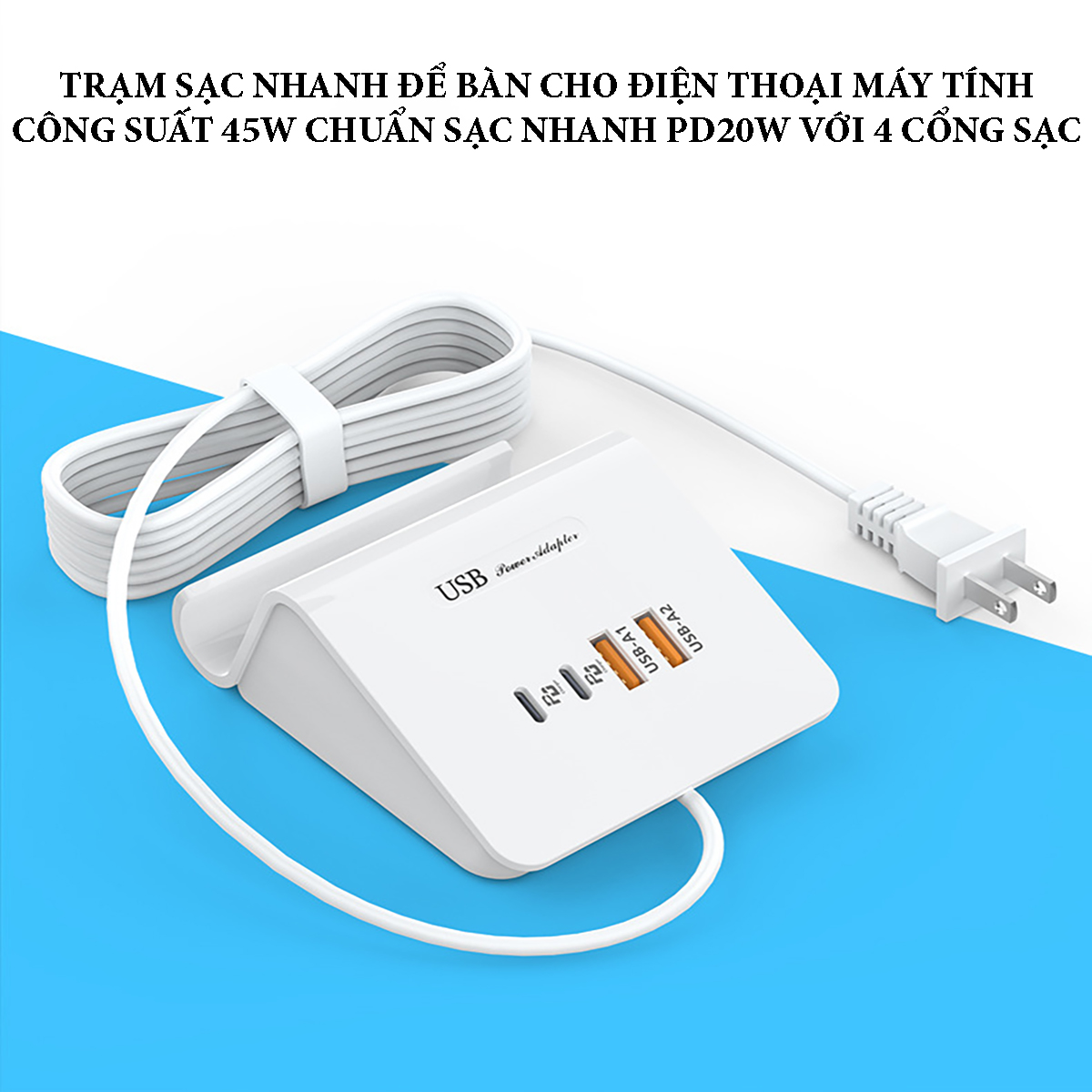 Trạm sạc nhanh để bàn cho điện thoại máy tính công suất 45W chuẩn PD20W với 4 cổng sạc, điện áp đầu vào 220V