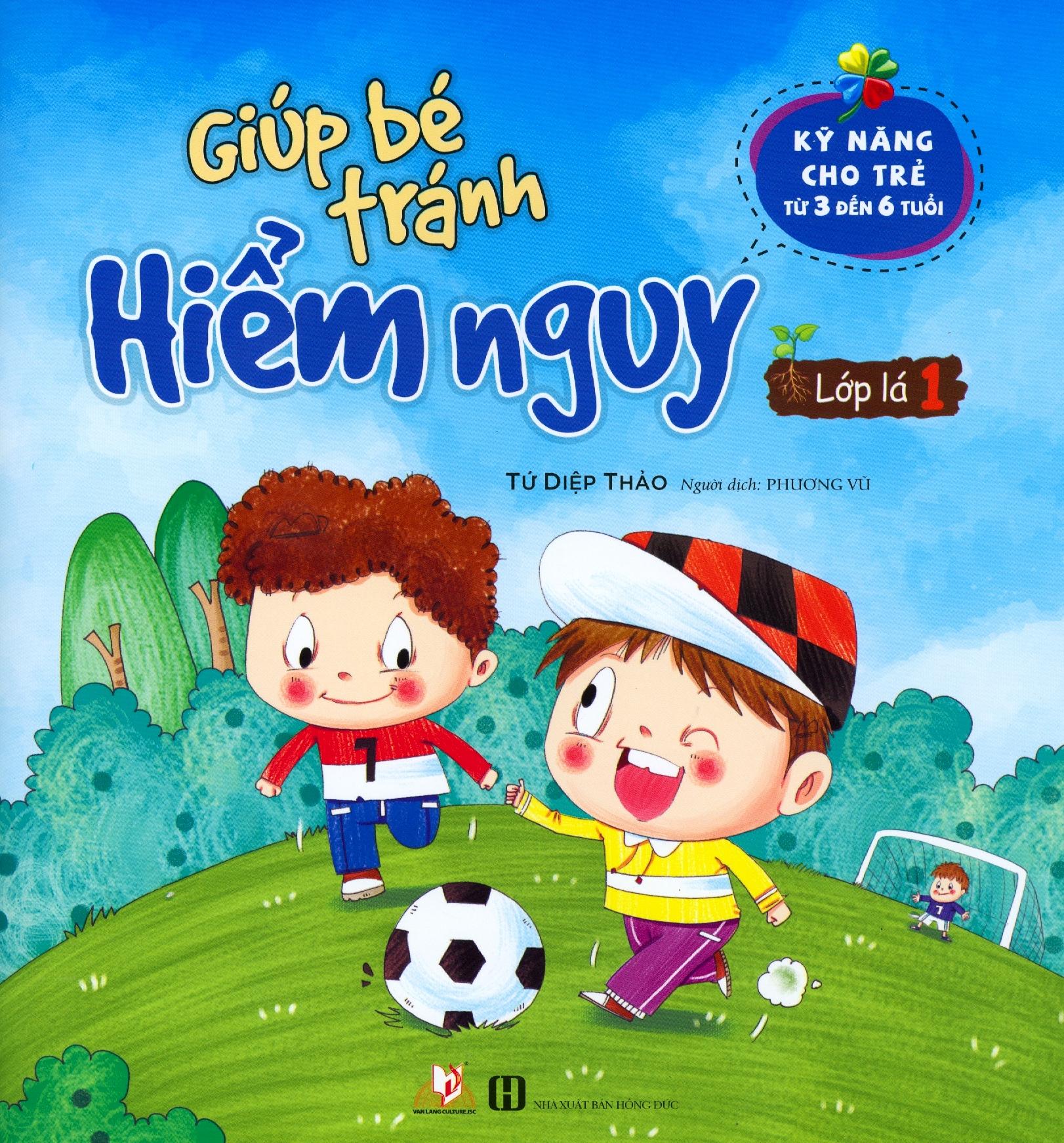 Sách Giúp Bé Tránh Hiểm Nguy - Lớp Lá 1