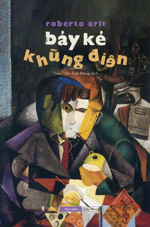 [Sách] Bảy Kẻ Khùng Điên - Roberto Arlt - Sách Tao Đàn