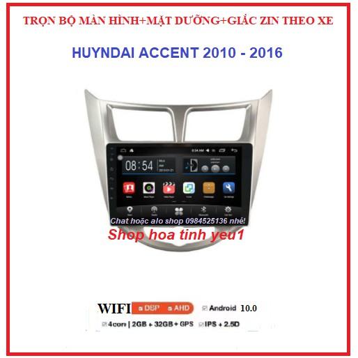 COMBO Màn hình + Mặt Dưỡng Lắp xe Hyundai Accent 2010-2016 màn dvd androi 9inch Có giắc Zin theo xe.