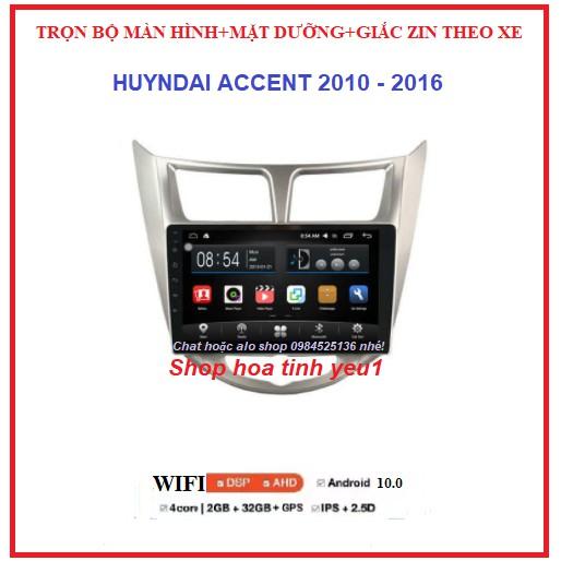 COMBO Màn hình + Mặt Dưỡng Lắp xe Hyundai Accent 2010-2016 màn dvd androi 9inch Có giắc Zin theo xe