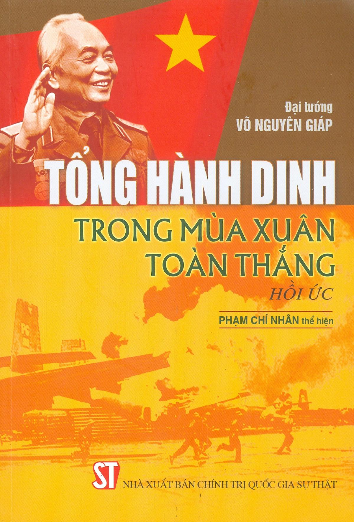 Tổng Hành Dinh Trong Mùa Xuân Toàn Thắng - Hồi Ức