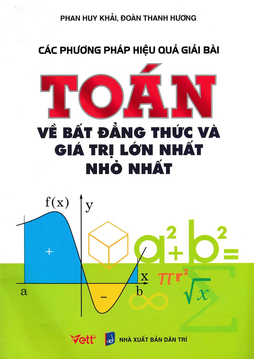 CÁC PHƯƠNG PHÁP HIỆU QUẢ GIẢI BÀI TOÁN VỀ BẤT ĐẲNG THỨC VÀ GIÁ TRỊ LỚN NHẤT, NHỎ NHẤT_EDU