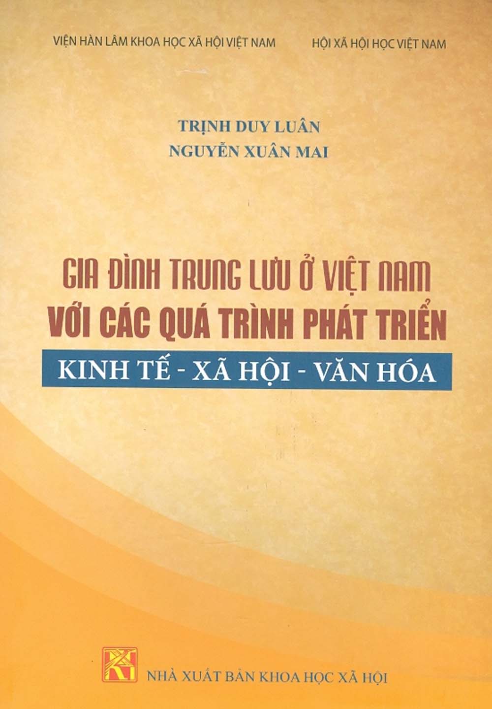 Gia Đình Trung Lưu Ở Việt Nam Với Các Quá Trình Phát Triển Kinh Tế - Xã Hội - Văn Hóa