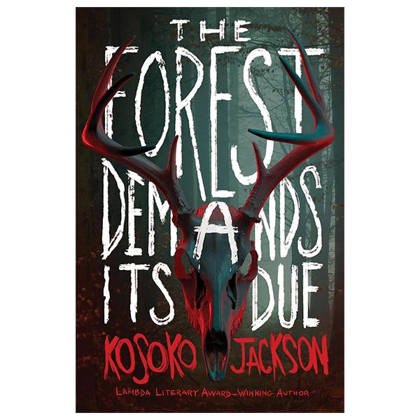 Sách ngoại văn: The Forest Demands Its Due