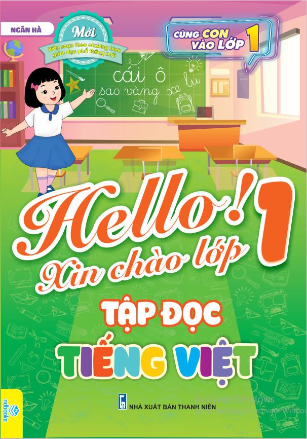 Sách - Hello! Xin chào lớp 1 - Tập đọc Tiếng việt - Biên soạn theo chương trình mới - ndbooks