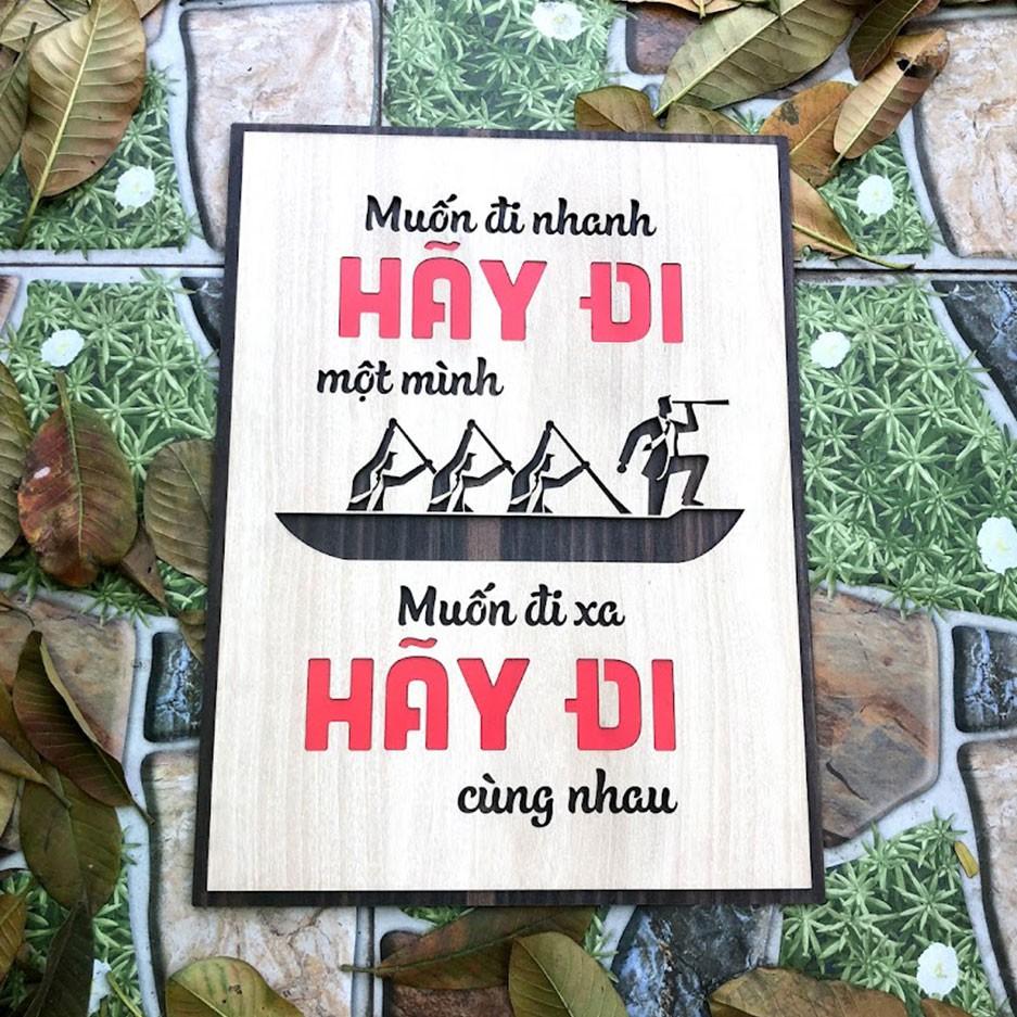 Tranh động lực trang trí văn phòng - Muốn đi nhanh hãy đi một mình Muốn đi xa hãy đi cùng nhau