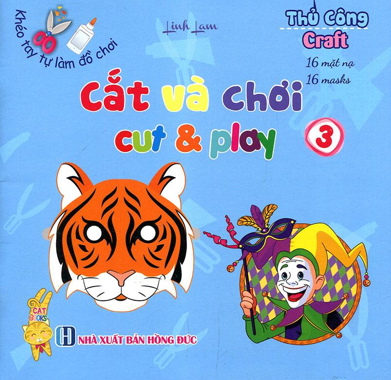 Khéo Tay Tự Làm Đồ Chơi - Cắt Và Chơi - Tập 3