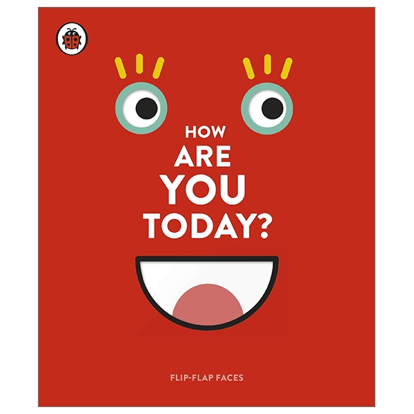 How Are You Today?: Flip-Flap Faces