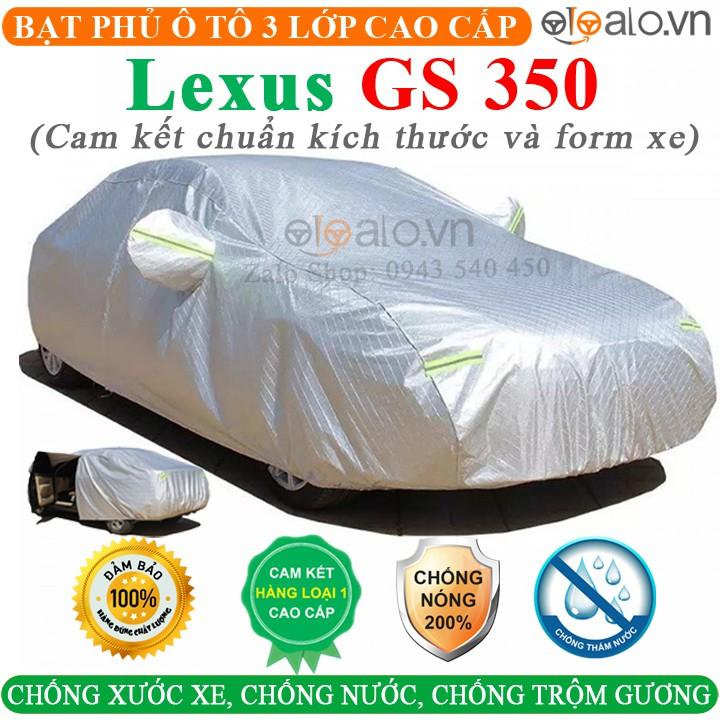 Bạt Phủ Xe Ô Tô Lexus GS 350 3 Lớp Cao Cấp Chống Nắng Nóng Chống Nước Chống Cháy Chống Bụi