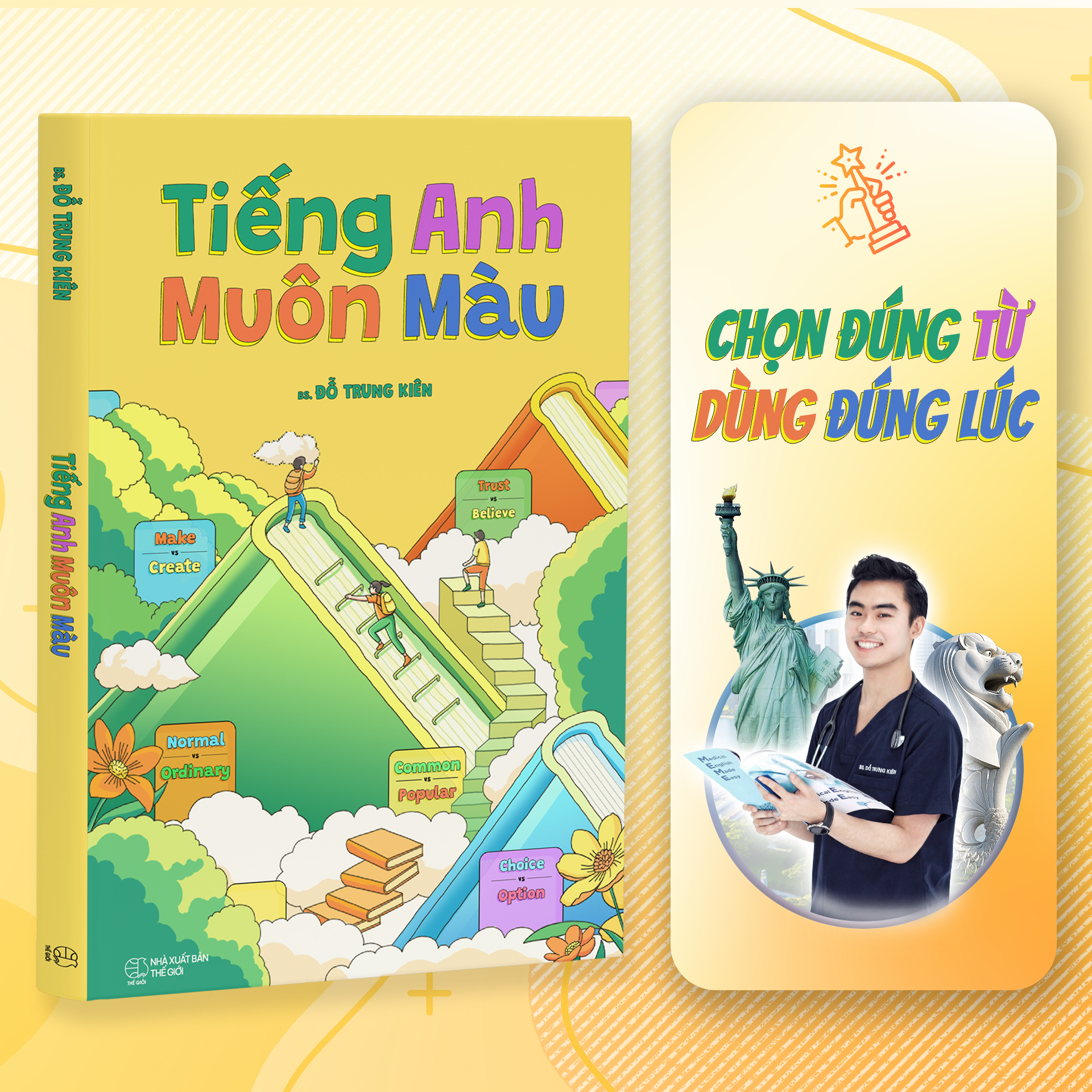 Sách Tiếng Anh Muôn Màu - Chọn Đúng Từ Dùng Đúng Lúc - Tác giả BS. Đỗ Trung Kiên