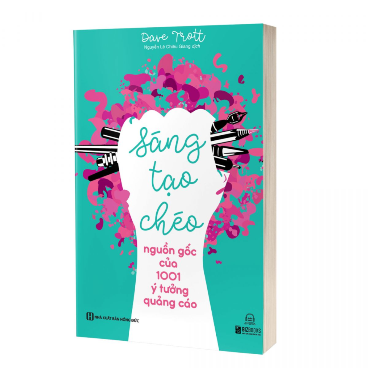 Sách - Sáng Tạo Chéo: Nguồn Gốc Của 1001 Ý Tưởng Quảng Cáo - Phát Triển Kỹ Năng - MCBooks