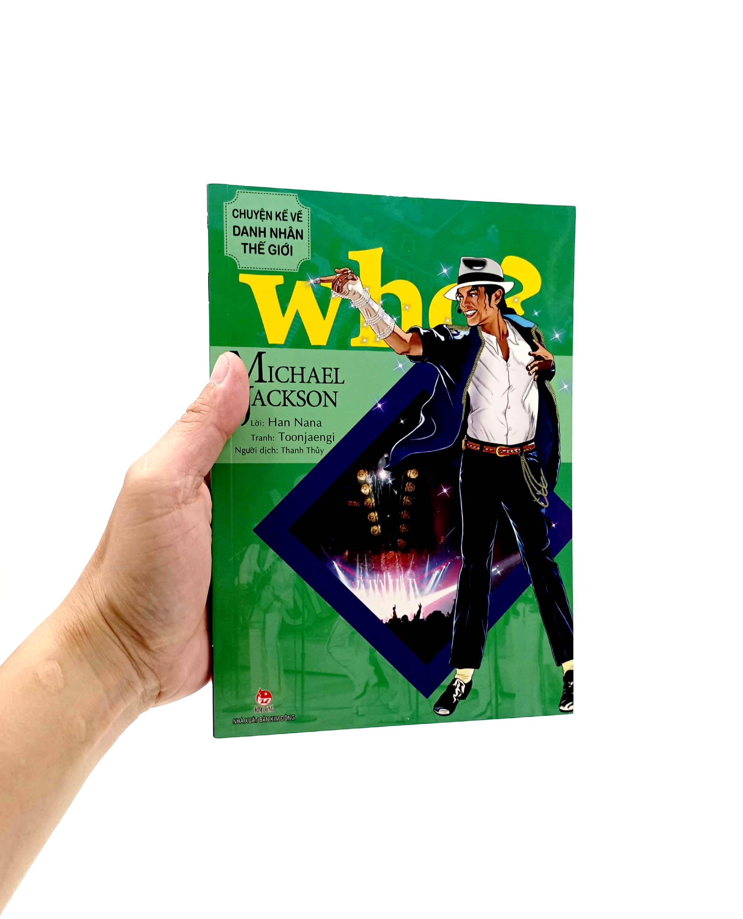 WHO? Chuyện Kể Về Danh Nhân Thế Giới: Michael Jackson (Tái Bản 2023)