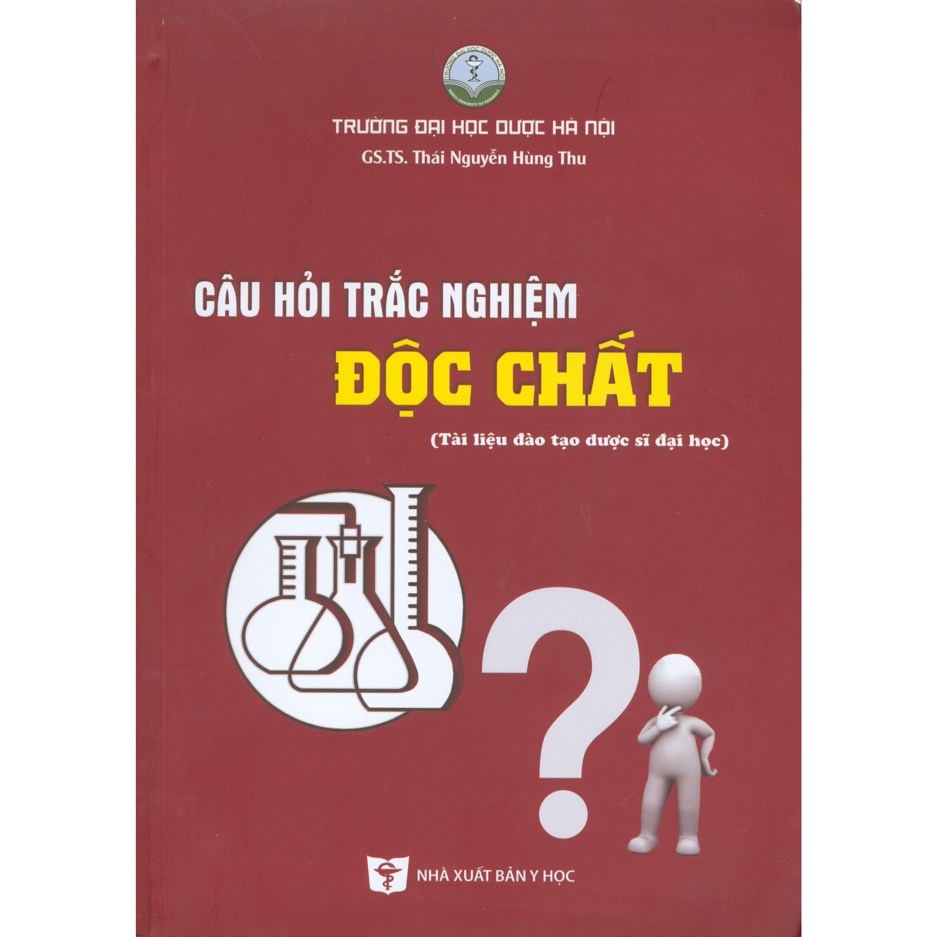 Câu Hỏi Trắc Nghiệm Độc Chất (Tài liệu đào tạo dược sĩ đại học)