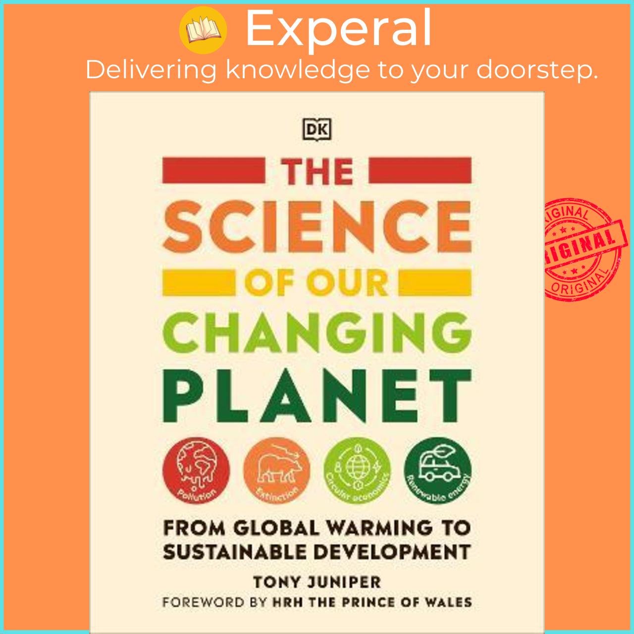 Sách - The Science of our Changing Planet : From Global Warming to Sustainable D by Tony Juniper