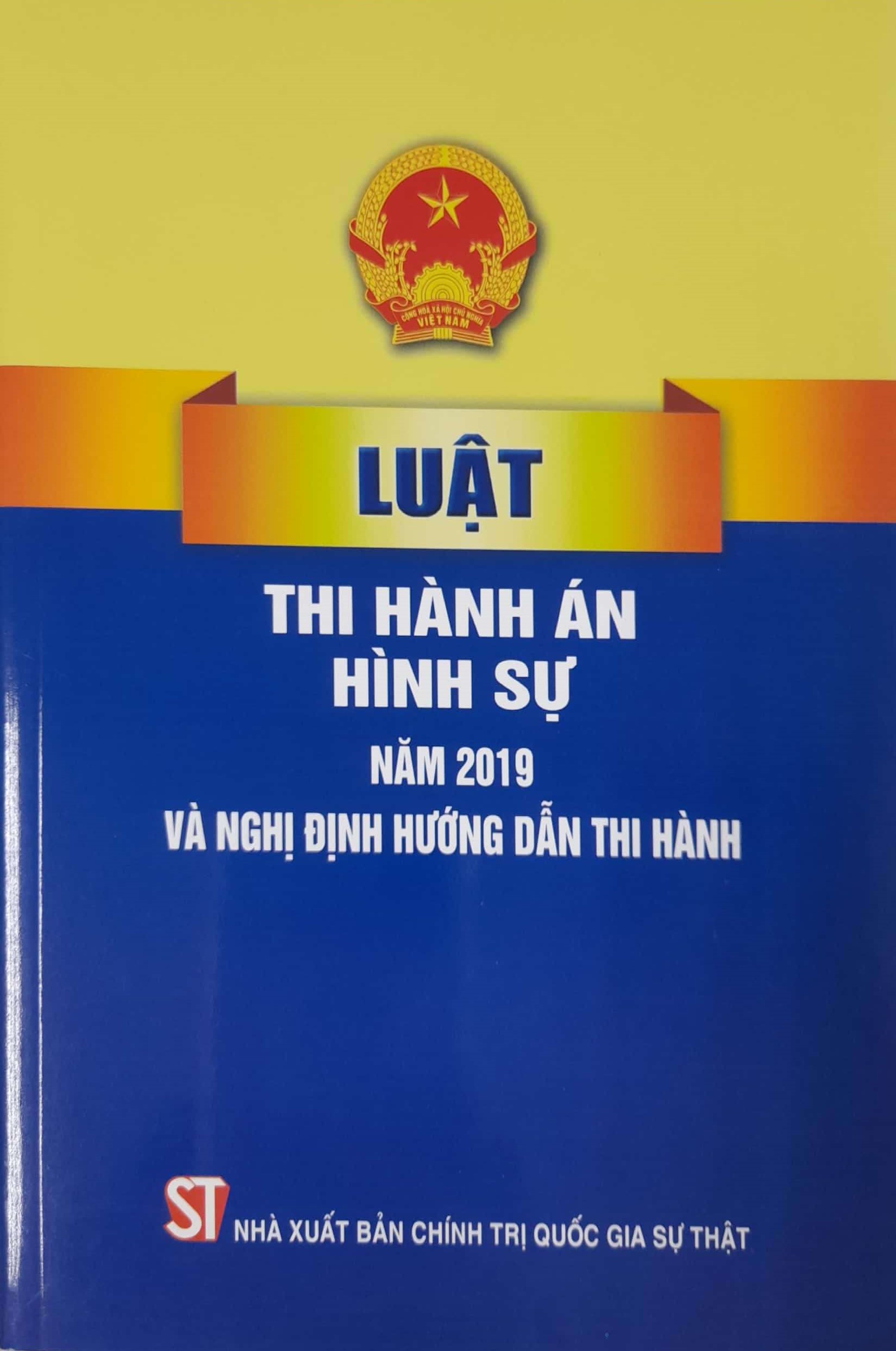 Luật Thi Hành Án Hình Sự Năm 2019 Và Nghị Định Hướng Dẫn Thi Hành