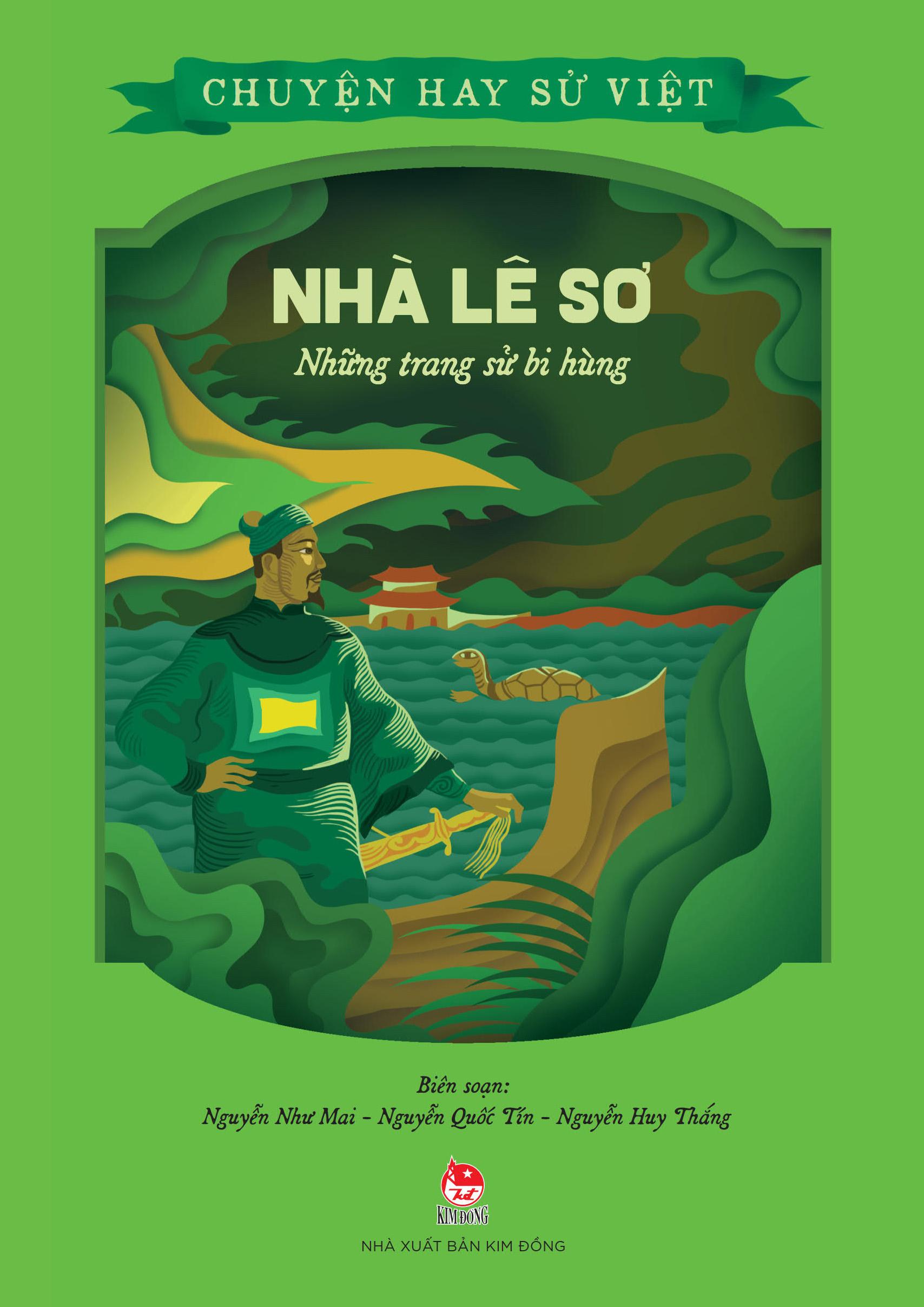 Chuyện Hay Sử Việt - Nhà Lê Sơ - Những Trang Sử Bi Hùng