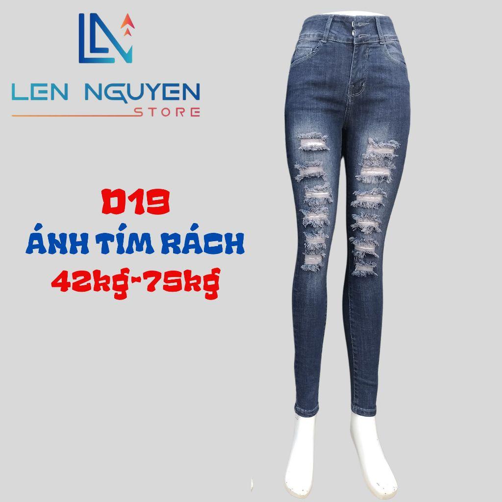 D19_Quần jean nữ, dài, lưng cao, quần bò nữ dáng ôm, quần rin nữ có big size, cho 42kg đến 75kg,LEN NGUYEN STORE - Ánh Tím Rách