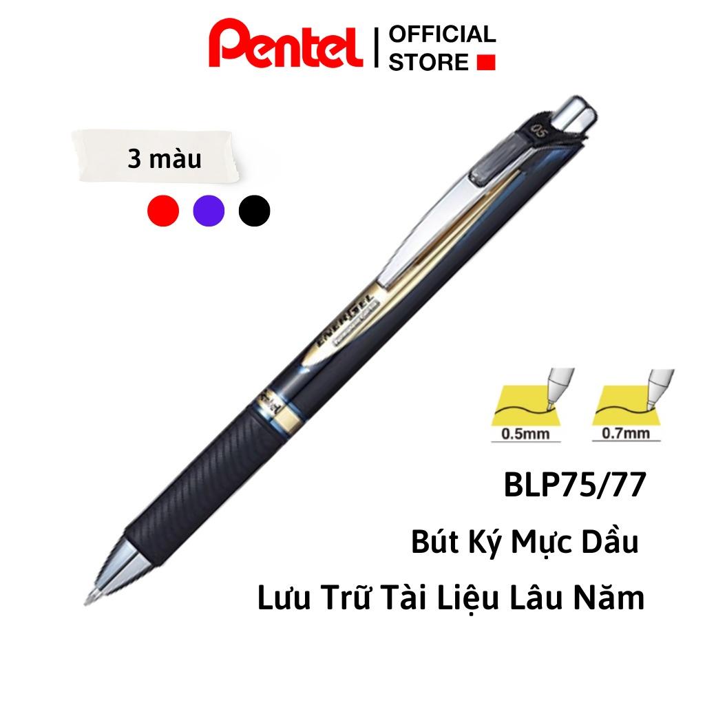 Bút Mực Dầu Pentel Nhật Bản BLP75 Và BLP77 | Thiết Kế Sang Trọng | Không Phai Không Thấm Nước | Có Ruột Thay Thế LRN5