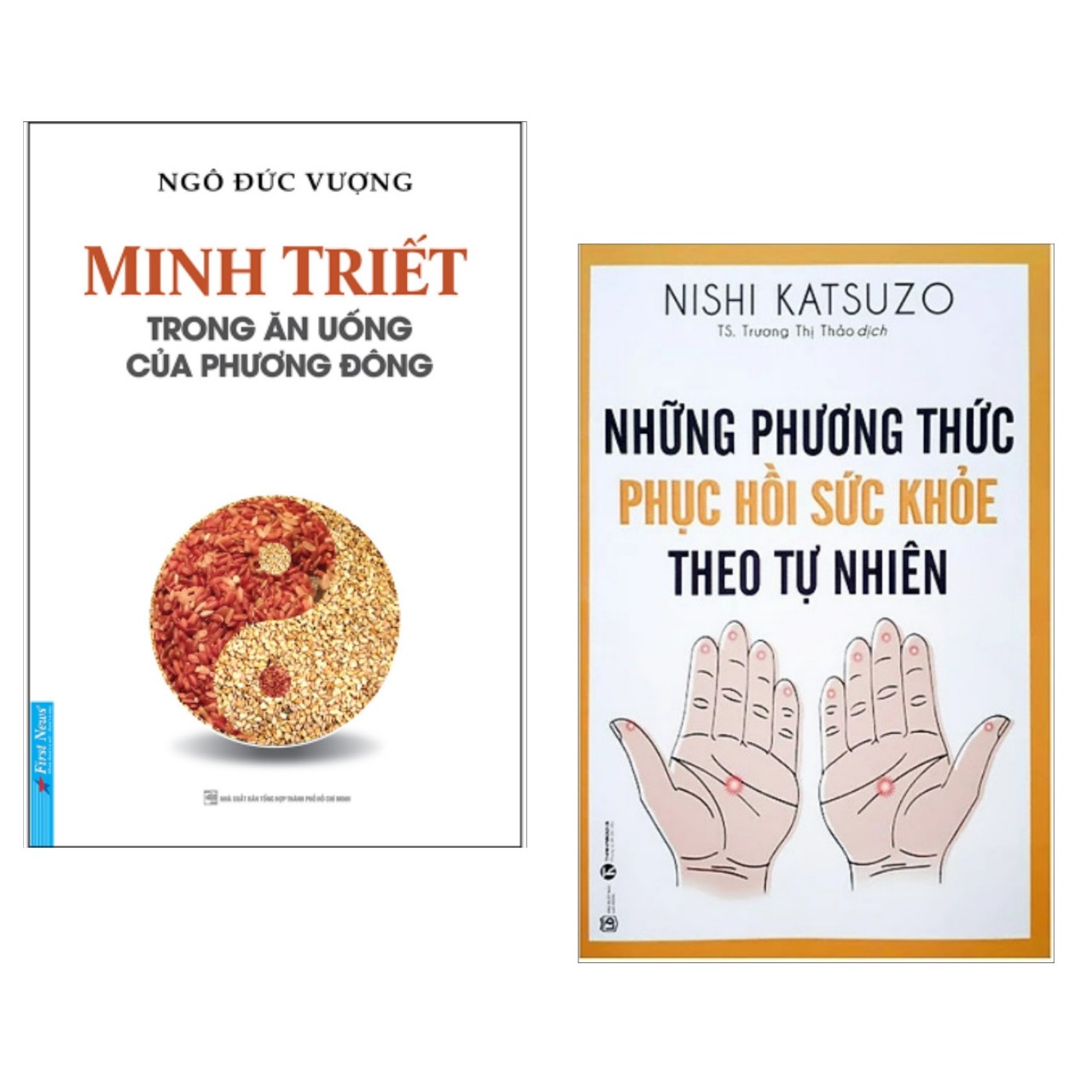 Combo Những Phương Thức Phục Hồi Sức Khỏe Theo Tự Nhiên + Minh Triết Trong Ăn Uống Của Phương Đông