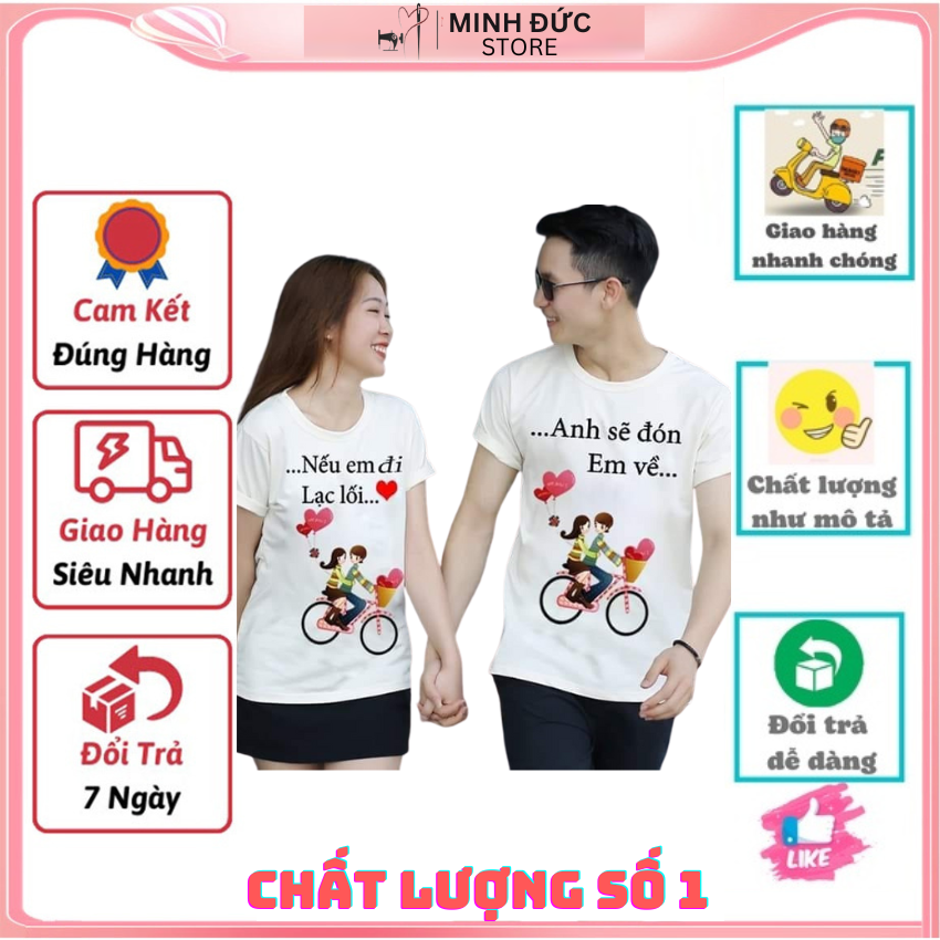 Áo Đôi Nam Nữ TT03, Áo Đôi Phông Rộng In Nếu Em Đi Anh Sẽ  ý Nghĩa, Vải Cotton Thun