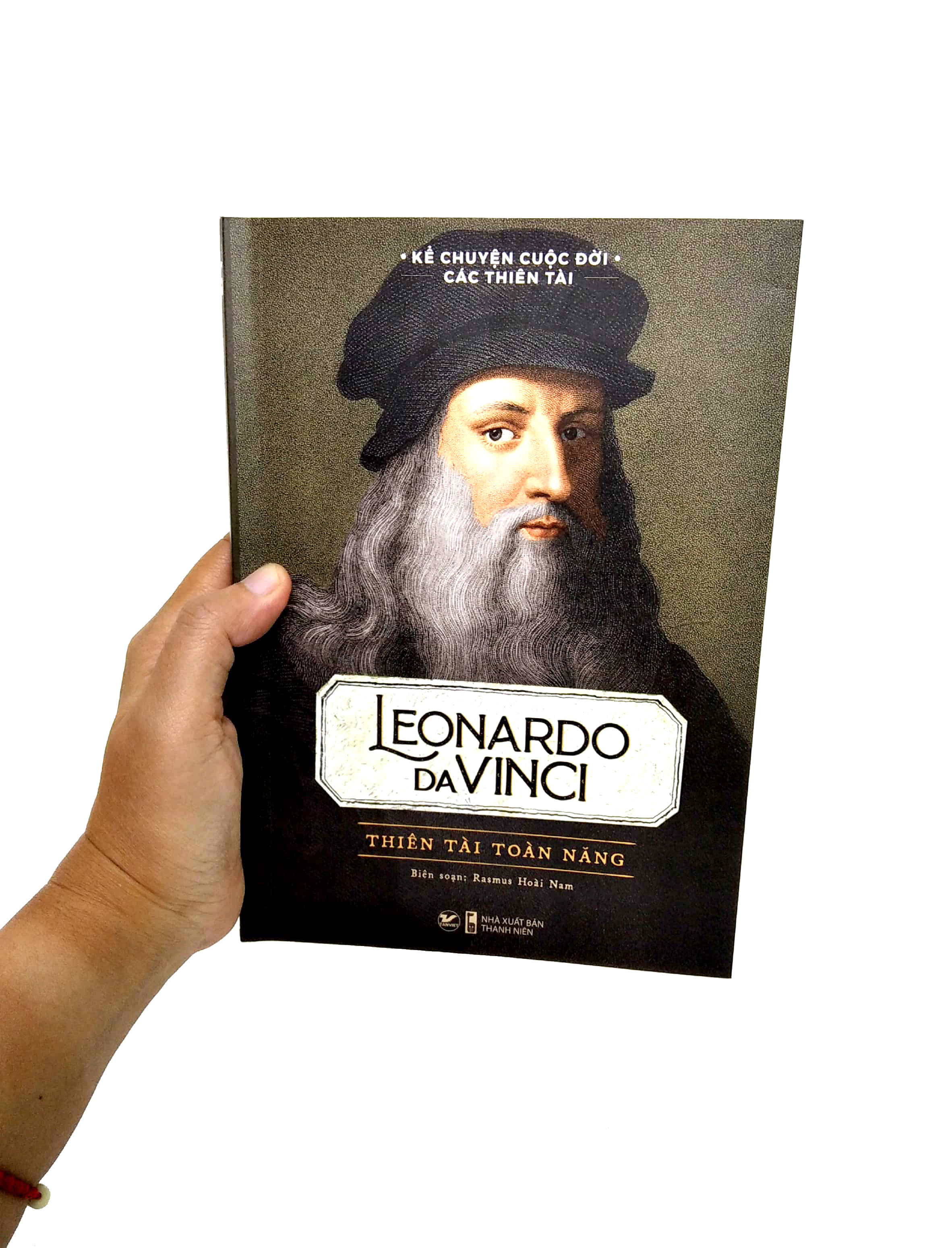 Kể Chuyện Cuộc Đời Các Thiên Tài: Leonardo Da Vinci - Thiên Tài Toàn Năng - Rasmus Hoài Nam - (bìa mềm)