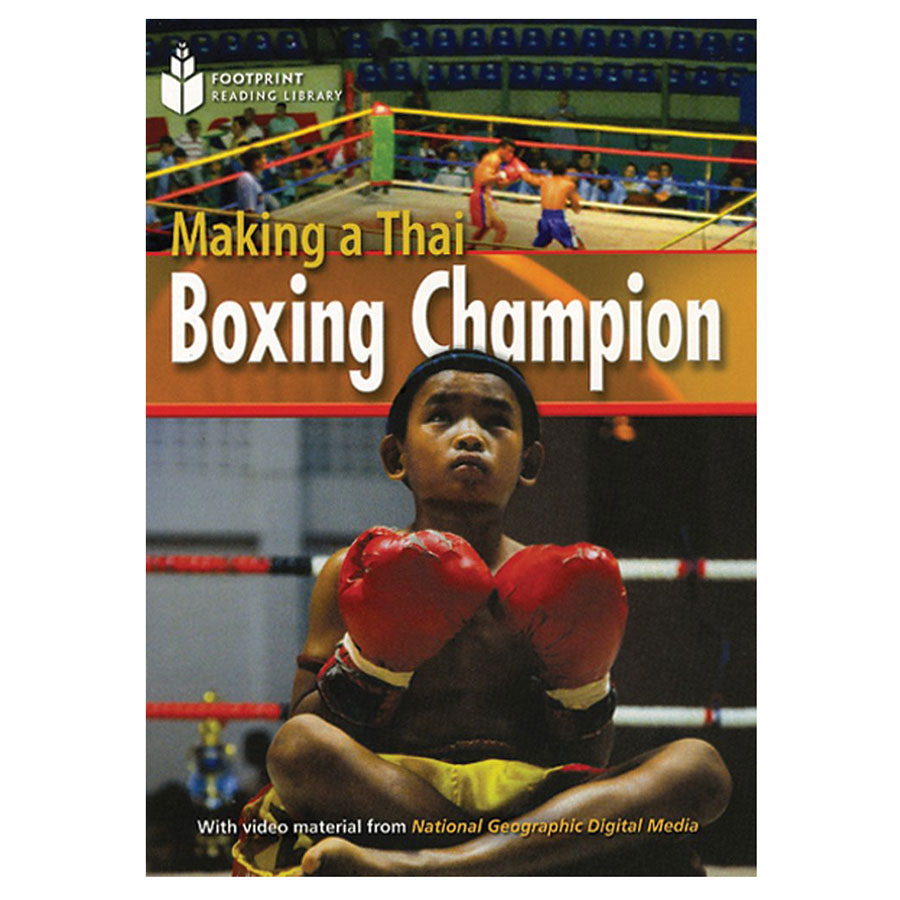 Making Of A Thai Boxing Champ Footprint Reading Library 1000