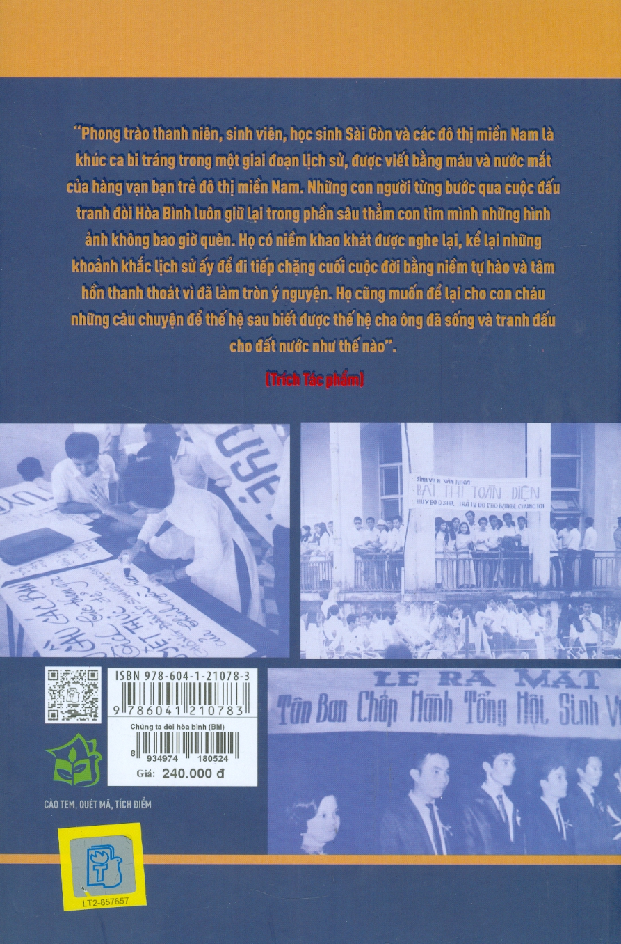 CHÚNG TA ĐÒI HÒA BÌNH - Huỳnh Tấn Mẫm Và Phong Trào Yêu Nước, Của Thanh Niên, Sinh Viên, Học Sinh Sài Gòn, 1969 - 1975