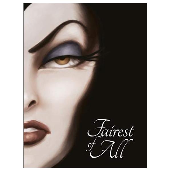 Snow White: Fairest of All (Villain Tales 256 Disney)