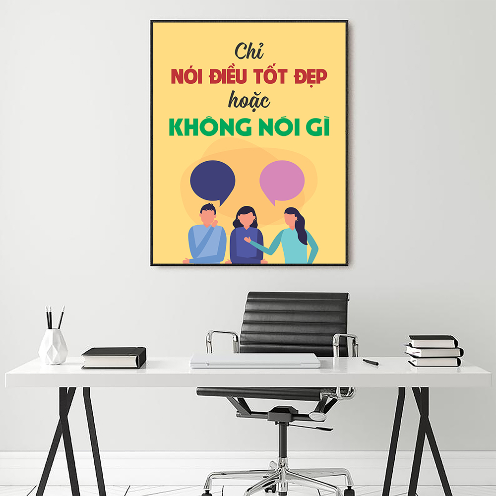 Tranh động lực Chỉ nói điều tốt đẹp hoặc không nói gì-Model: AZ1-0519