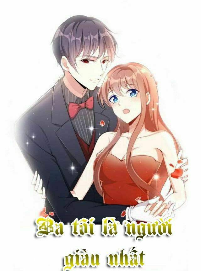 ba tôi là người giàu nhất chapter 3 2